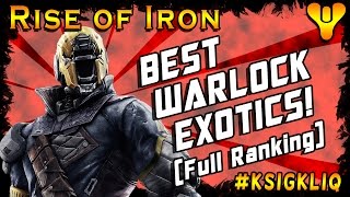 Destiny Best Warlock Exotics Full Exotic Armor Ranking