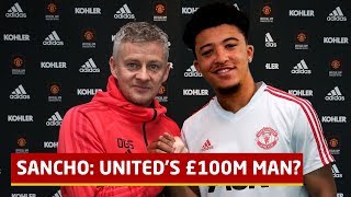 £100m Man; The Rise Of Jadon Sancho | Manchester United Transfer News