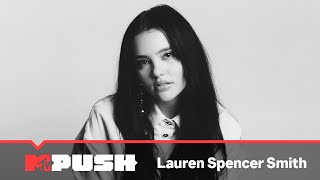 Lauren Spencer Smith Performs 'Flowers' \u0026 'That Part' | MTV Push