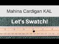 Mahina Cardigan KAL:  Let's Swatch!