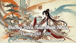 Đường Triều Tiểu Nhàn Nhân (chương 2001 - 2010) 🎧