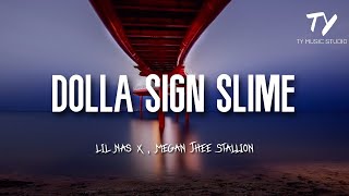 Lil Nas X - DOLLA SIGN SLIME (Lyrics) ft. Megan Thee Stallion