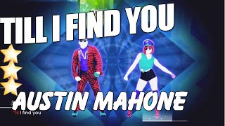 Till I Find You - Austin Mahane | Just Dance 2015