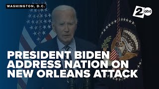 President Biden delivers address on terror attack in New Orleans