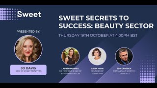 Sweet Secrets to Success: Beauty Webinar 19.10.23