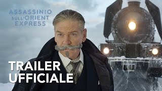 Assassinio sull'Orient Express| Trailer Ufficiale HD