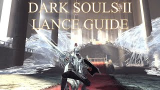 Dark Souls 2 SOTFS: Lance Guide (2021)