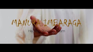 Manura Imbaraga_-_HEALING WORSHIP TEAM (VIDEO)