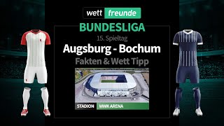 Bundesliga Prognose & Wett-Tipp: Augsburg - Bochum | 2022/23