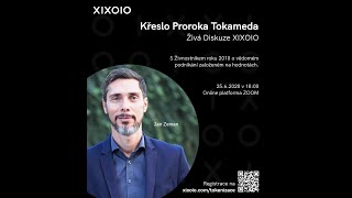 Pozvánka na Živou Diskuzi XIXOIO - Křeslo Proroka Tokameda vol.5 s Janem Zemanem