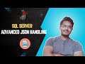 How to Handle JSON Data in SQL Server | Advanced SQL Techniques