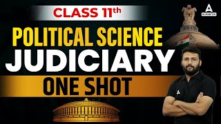 Judiciary Class 11 One Shot | Class 11 Political Science | By Moin Sir