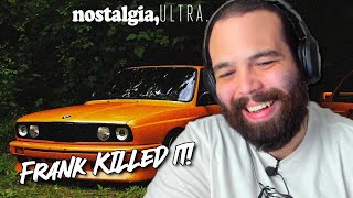 Frank Ocean - nostalgia, ULTRA. FIRST REACTION