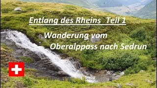 Wanderung:Entlang des Rheins Teil 1(Der Rhein von der Quelle bis zur Mündung)