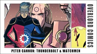 Peter Cannon: Thunderbolt \u0026 Watchmen - Deconstructing Formalism