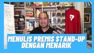 MENULIS PREMIS STAND-UP DENGAN MENARIK