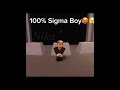 100% sigma boy shorts funny edit roblox meme