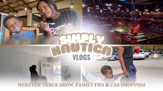 Simply Nautica Vlog: Monster Truck Show, Family Fun \u0026 Car Shopping