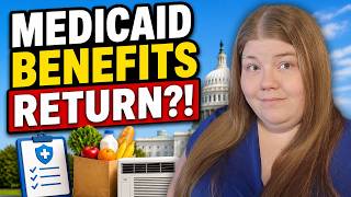 These Medicaid Benefits Could Return — Here’s What We Know