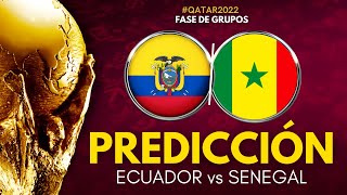 ECUADOR vs SENEGAL - Mundial Qatar 2022 - Previa, Predicción y Pronóstico