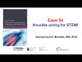 Case 54: PCI Manual - Knuckle wiring for STEMI