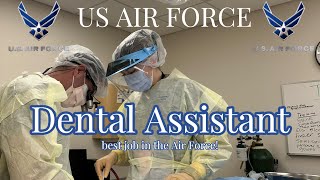 US AIR FORCE DENTAL ASSISTANT | BEST JOB IN THE MILITARY | 4Y0X1