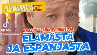 Pohdintoja elämästä ja Espanjasta | Fuengirola 🇪🇸 | KaasuKeisari LIVE