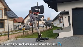 Trening WSADÓW na niskim koszu