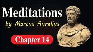 Meditations || by Marcus Aurelius || Chapter 14 || Quotes Pin