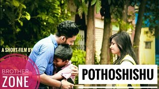 POTHOSHISHU || পথশিশু || Bangla new short-film 2017 by Brother Zone