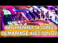 Comment bien préparer sa soirée de Mariage 👰🤵💖 avec son DJ 🎧