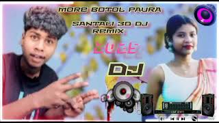 MORE  BOTOL PAURA SANTALI 3D 💥💥 DJ 💨REMIX SONG 2025 💥❤️👍