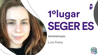 SEGER ES: Conheça Luiza Postay, 1° lugar no concurso SEGER-ES para o cargo de Administração