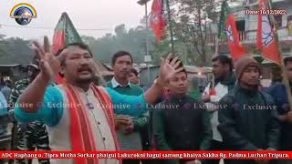 ADC Haphango,Tipra Motha Sorkar phaimani yagulo Lukurokni samung khaiya.MDC Bg.Padma Luchan Tripura.