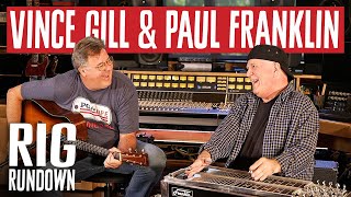 Vince Gill & Paul Franklin Rig Rundown Guitar Gear Tour [2023]