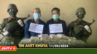 Tin tức an ninh trật tự nóng, thời sự Việt Nam mới nhất 24h khuya ngày 11/5 | ANTV