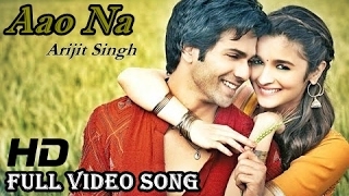 Badrinath Ki Dulhania Full Video Song   Aao Na   Varun Dhawan and Alia Bhatt   #HD   YouTube