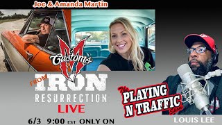 Joe and Amanda Martin Iron Resurrection - The Playing N Traffic Show #amandamartin #Ironresurrection