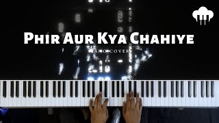 Phir Aur Kya Chahiye | Piano Cover | Arijit Singh | Aakash Desai