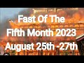 Fast Of The Fifth Moonth Tisha B'Av Asara B'Av Third Temple Prep 9th 10th of AV 5th Month