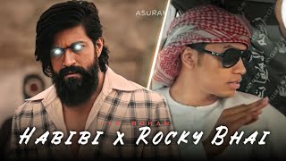Habibi x Rocky Bhai || Rocky Bhai Edit || Habibi || Kgf Edit