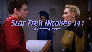 Star Trek INtakes: A Richard Move