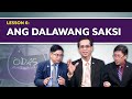 Oras ng Pag-aaral | Ang Dalawang Saksi | Lesson 6 | 2nd Qtr