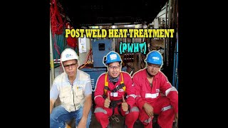 #16. POST WELD HEAT TREATMENT ( PWHT )