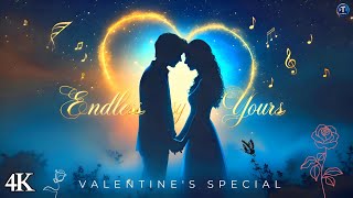 Endlessly yours | Valentine's Special | Tunify