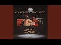 Slow. (feat. Silent Killer)