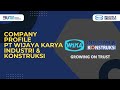 COMPANY PROFILE PT WIJAYA KARYA INDUSTRI & KONSTRUKSI