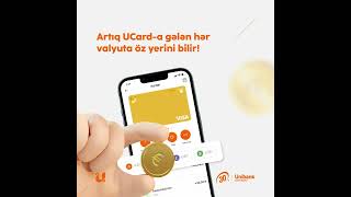 UCard-a gələn hər valyuta öz yerini bilir!