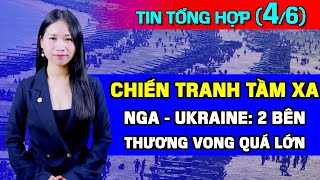 Tin Tổng Hợp (4/6): Chiến Tranh Tầm Xa, Nga - Ukraine: Thương Vong Lớn. Nóng: Toàn Cầu Đua Vũ Trang