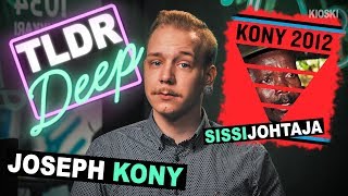 KONY 2012 - TLDRDEEP